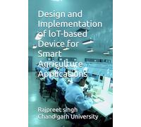 Design and Implementation of loT-based Device for Smart Agriculture Applications