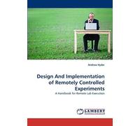 Design And Implementation Of Remotely Controlled Experiments