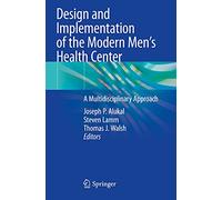 Design and Implementation of the Modern Men’s Health Center: A Multidisciplinary Approach