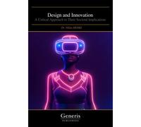 Design And Innovation: A Critical Approach To Their Societal Implications