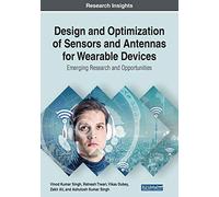 Design And Optimization Of Sensors And Antennas For Wearable Devices
