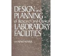 Design And Planning Of Research And Clinical Laboratory Facilities