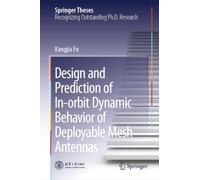 Design and Prediction of In-orbit Dynamic Behavior of Deployable Mesh Antennas