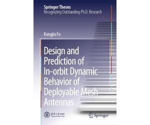 Design and Prediction of In-orbit Dynamic Behavior of Deployable Mesh Antennas