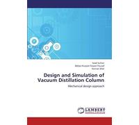 Design And Simulation Of Vacuum Distillation Column