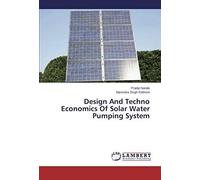 Design And Techno Economics Of Solar Water Pumping System
