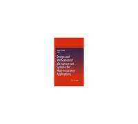 Design And Verification Of Microprocessor Systems For High-Assurance Applications