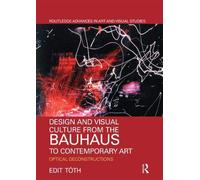 Design And Visual Culture From The Bauhaus To Contemporary Art