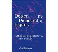 Design as Democratic Inquiry - Carl Disalvo - Penguin Random House LLC - Livre en Anglais - Paperback Carl DisalvoCarl Disalvo (Auteur)