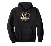Design avec citation de motivation « Love Your Self » Sweat à Capuche