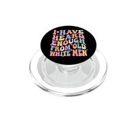 Design avec Citation « I Have Heard Enough from Old Men » PopSockets PopGrip pour MagSafe