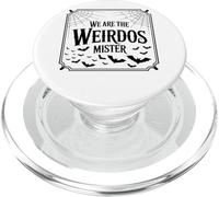 Design avec Citation We are The Weirdos Mister PopSockets PopGrip pour MagSafe