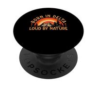 Design « Born in Delta Nature Lover » PopSockets PopGrip Adhésif