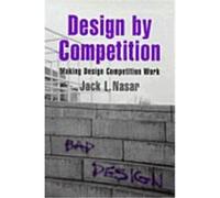 Design by Competition, Environment and Behavior Series Jack L. Nasar (Auteur)