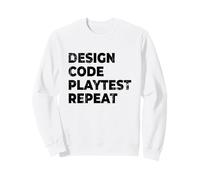 Design Code Playtest Repeat Game Designer Game Dev Sweatshirt