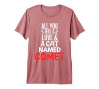 Design comète avec nom de Chat - All You Need is Love! T-Shirt Haut de Gamme