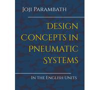 Design Concepts In Pneumatic Systems: In The English Units