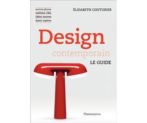 Design contemporain Le guide - Elisabeth Couturier - Flammarion - broché - Essai