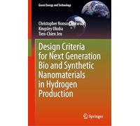 Design Criteria for Next Generation Bio and Synthetic Nanomaterials in Hydrogen Production