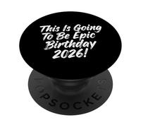 Design d'anniversaire « This is Going to Be Epic » PopSockets PopGrip Adhésif