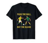 Design de Fan de Football « Pass The Ball Not The Blame » T-Shirt