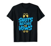 Design de fête de Mariage Shots Before The Vows Bachelorette T-Shirt