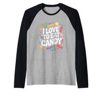 Design de friandises amusant « J'adore manger des bonbons » Manche Raglan