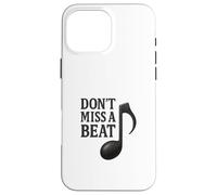 Design de Jeu de Mots « Don't Miss a Beat Music Note » Coque pour iPhone 16 Pro Max