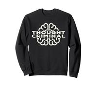 Design de la liberté criminelle pensée pour Les libertariens anarchistes Sweatshirt