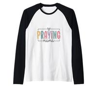 Design de maternité avec Inscription « Praying Mama Christian Faith » Manche Raglan