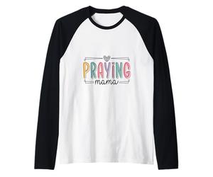 Design de maternité avec Inscription « Praying Mama Christian Faith » Manche Raglan