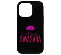 Design de méditation et de Yoga pour I'm Just Here for Savasana Coque pour iPhone 13 Pro