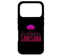 Design de méditation et de Yoga pour I'm Just Here for Savasana Coque pour iPhone 17 Pro