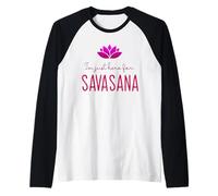 Design de méditation et de Yoga pour I'm Just Here for Savasana Manche Raglan