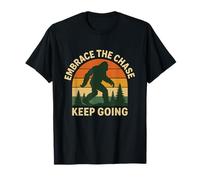 Design de Motivation Embrace The Chase Keep Going Bigfoot T-Shirt