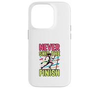 Design de Motivation pour la Course à Pied Never Skip The Finish Coque pour iPhone 14 Pro