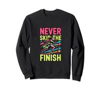 Design de Motivation pour la Course à Pied Never Skip The Finish Sweatshirt
