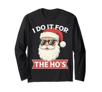 Design de Noël « I Do It for The HO's » - Drôle de Noël Manche Longue