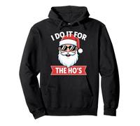 Design de Noël I Do It for The HO's Drôle Sweat à Capuche
