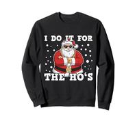Design de Noël I Do It for The HO's Drôle Sweatshirt
