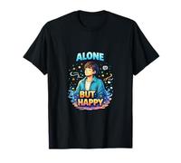Design de Style de Vie Calme et introverti Seul mais Heureux T-Shirt
