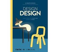 DESIGN DESIGN - 14 objets design s'invitent dans ton quotidi Marie-Christophe Ruata-Arn (Auteur), Laurence Kubski (Illustration)
