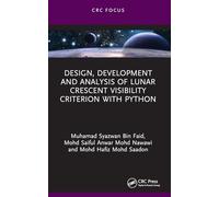 Design, Development and Analysis of Lunar Crescent Visibility Criterion With Python