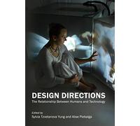 Design Directions: The Relationship Between Humans and Technology