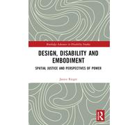 Design, Disability And Embodiment