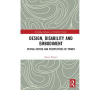 Design, Disability And Embodiment