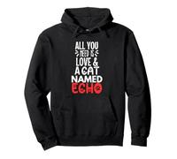 Design Echo avec nom de Chat - All You Need is Love! Sweat à Capuche