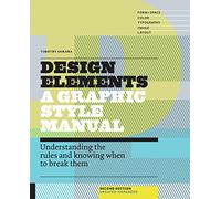 Design Elements, A Graphic Style Manual [REVISED EDITION]