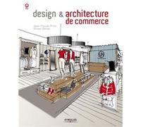 Design et architecture de commerce Jean-Claude Prinz (Auteur), Olivier Gerval (Auteur)