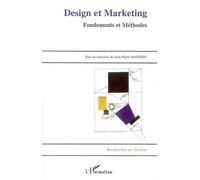 Design et marketing Fondements et Méthodes - Jean-Pierre Mathieu - L'harmattan - broché - Etude